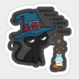 Hocus Pocus I Need Coffee To Focus Sticker